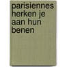 Parisiennes herken je aan hun benen door Andy Arnts