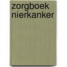 Zorgboek Nierkanker by Unknown