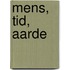 Mens, tid, aarde