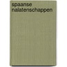 Spaanse nalatenschappen door Peter Leonard Gillissen