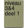 Niveau 3&4 Deel 1 door Inge Berg