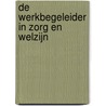 De werkbegeleider in zorg en welzijn door Tera Stuut