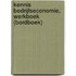 Kennis bedrijfseconomie, werkboek (bordboek)