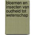 Bloemen en insecten van oudheid tot wetenschap