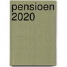 Pensioen 2020 door Onbekend