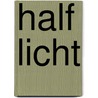 Half licht door Sally Green
