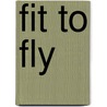 Fit to fly by Casper Vandeputte