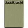 Daadkracht by Laurens Snoek