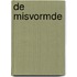 De misvormde