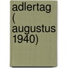Adlertag ( augustus 1940) door Pécau
