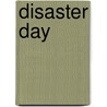 Disaster day by Nolane