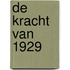 De kracht van 1929