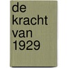 De kracht van 1929 door Gihef