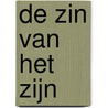 De zin van het Zijn by Unknown