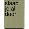 Slaap je al door door Celia Ledoux