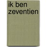 Ik ben zeventien by Martijn Van De Griendt