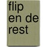 Flip en de rest