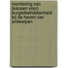 Monitoring van (kansen voor) burgerbetrokkenheid bij de haven van Antwerpen door Kris Van Berendoncks