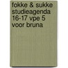 Fokke & sukke studieagenda 16-17 vpe 5 voor bruna door Van Tol