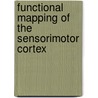 Functional mapping of the sensorimotor cortex door R.B. Willemse