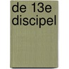 De 13e discipel door Deepak Chopra