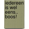 Iedereen is wel eens.. boos! door Moira Butterfield