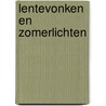Lentevonken en zomerlichten by Koert en Marleen Koster