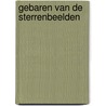 Gebaren van de Sterrenbeelden door Nicolaas M. de Jong