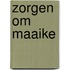 Zorgen om Maaike
