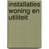 Installaties woning en utiliteit