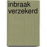 Inbraak verzekerd door Armand Hillaert