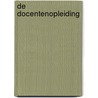 De docentenopleiding by B.A. Van Berkel