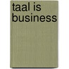 Taal is business by Frieda Steurs