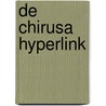 De Chirusa Hyperlink door Dirk Vanderlinden
