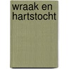 Wraak en hartstocht by Dani Collins