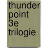 Thunder Point 3e trilogie door Robyn Carr
