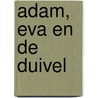 Adam, Eva en de Duivel door Marjo Korpel