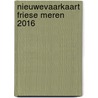 NieuweVaarkaart Friese Meren 2016 door Onbekend