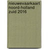 NieuweVaarkaart Noord-Holland Zuid 2016 by Unknown