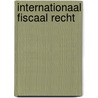Internationaal fiscaal recht by Thierry Lauwers