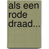 Als een rode draad... by Mariska Lieverse
