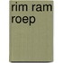 Rim Ram Roep