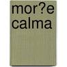 Moře calma door Maartje Teussink