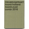 NieuweVaarkaart Noord-Holland Noord+Zuid combi 2016 door Onbekend
