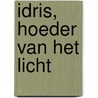 Idris, hoeder van het licht door Anita Nair
