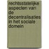 Rechtsstatelijke aspecten van de decentralisaties in het sociale domein
