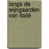 Langs de wijngaarden van Italië