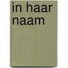 In haar naam by Lisa Gardner