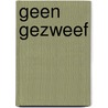 Geen gezweef door Koert van der Velde