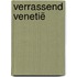 Verrassend Venetië